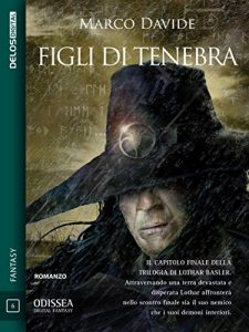 Baixar Figli di Tenebra: Lothar Basler 3 (Odissea Digital Fantasy) pdf, epub, ebook