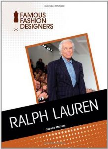 Baixar Ralph Lauren (Famous Fashion Designers) pdf, epub, ebook