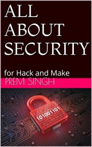 Baixar ALL ABOUT SECURITY : for Hack and Make (security hacking Book 1) (English Edition) pdf, epub, ebook