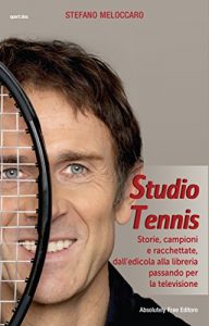 Baixar Studio Tennis: Storie, campioni e racchettate, dall’edicola alla libreria passando per la televisione (Sport.doc) pdf, epub, ebook