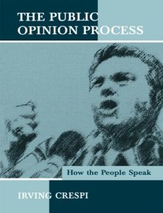 Baixar The Public Opinion Process: How the People Speak (Routledge Communication Series) pdf, epub, ebook