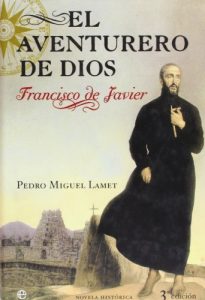 Baixar El Aventurero de dios – Francisco de Javier (Novela Historica(la Esfera)) pdf, epub, ebook