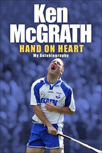 Baixar Ken McGrath: Hand on Heart pdf, epub, ebook