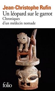 Baixar Un léopard sur le garrot. Chroniques d’un médecin nomade (Folio) pdf, epub, ebook