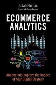 Baixar Ecommerce Analytics: Analyze and Improve the Impact of Your Digital Strategy (FT Press Analytics) pdf, epub, ebook