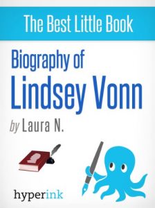 Baixar Biography of Lindsey Vonn (English Edition) pdf, epub, ebook