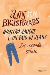 Baixar Quattro amiche e un paio di jeans. La seconda estate (BUR ragazzi) pdf, epub, ebook