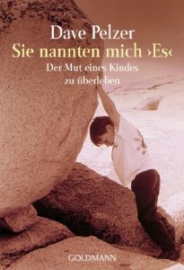 Baixar Sie nannten mich “Es”: Der Mut eines Kindes zu überleben (German Edition) pdf, epub, ebook