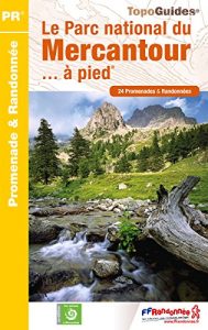 Baixar Le Parc National du Mercantour… à pied: Topo-guide de Petite Randonnée (TopoGuides PR) pdf, epub, ebook