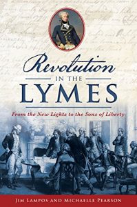 Baixar Revolution in the Lymes: From the New Lights to the Sons of Liberty (Military) (English Edition) pdf, epub, ebook