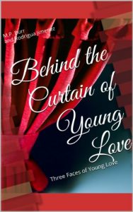 Baixar Behind the Curtain of Young Love – Three Faces of Young Love (English Edition) pdf, epub, ebook