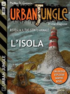 Baixar Urban Jungle: L’isola: Urban Jungle 2 pdf, epub, ebook