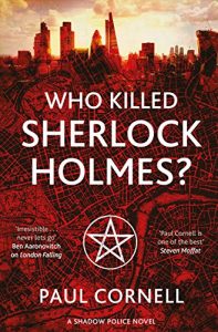 Baixar Who Killed Sherlock Holmes? (Shadow Police Book 3) (English Edition) pdf, epub, ebook
