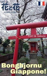 Baixar Bonghjornu Giappone! 2: Fiori & Sakura (Corsican Edition) pdf, epub, ebook
