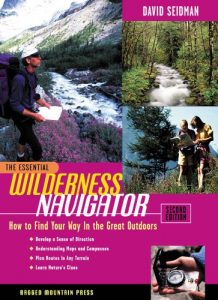 Baixar The Essential Wilderness Navigator: How to Find Your Way in the Great Outdoors, Second Edition (Essential (McGraw-Hill)) pdf, epub, ebook