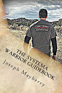 Baixar The Systema Warrior Guidebook: A Systema Guide to Life (English Edition) pdf, epub, ebook