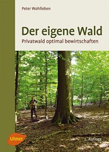 Baixar Der eigene Wald: Privatwald optimal bewirtschaften (German Edition) pdf, epub, ebook