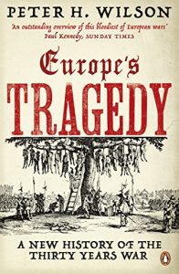 Baixar Europe’s Tragedy: A New History of the Thirty Years War pdf, epub, ebook