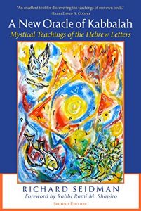 Baixar A New Oracle of Kabbalah: Mystical Teachings of the Hebrew Letters pdf, epub, ebook