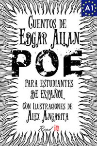 Baixar Cuentos de Edgar Allan Poe para estudiantes de español. Libro de lectura. Nivel A1.: Tales from Edgar Allan Poe. Reading Book For Spanish learners. Level A1. (Read in Spanish nº 3) (Spanish Edition) pdf, epub, ebook