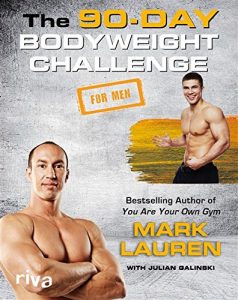 Baixar The 90-Day Bodyweight Challenge for Men pdf, epub, ebook
