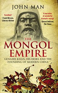 Baixar The Mongol Empire: Genghis Khan, his heirs and the founding of modern China pdf, epub, ebook