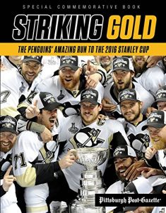 Baixar Striking Gold: The Penguins’ Amazing Run to the 2016 Stanley Cup pdf, epub, ebook