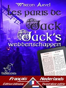 Baixar Les paris de Jack (Un conte celtique) – Jack’s weddenschappen (Een Keltische sage): Bilingue avec le texte parallèle – Tweetalig met parallelle tekst: … Easy Reader Book 63) (Dutch Edition) pdf, epub, ebook