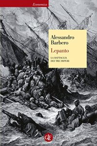 Baixar Lepanto: La battaglia dei tre imperi (Economica Laterza) pdf, epub, ebook