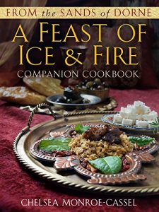 Baixar From the Sands of Dorne: A Feast of Ice & Fire Companion Cookbook pdf, epub, ebook