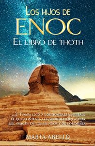 Baixar LOS HIJOS DE ENOC: EL LIBRO DE THOTH (Spanish Edition) pdf, epub, ebook