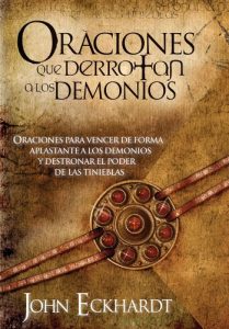 Baixar Oraciones Que Derrotan A Los Demonios: Oraciones para vencer de forma aplastante a los demonios pdf, epub, ebook