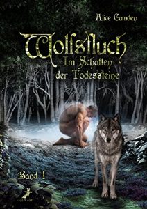 Baixar Wolfsfluch: Im Schatten der Todessteine: Band 1 (German Edition) pdf, epub, ebook