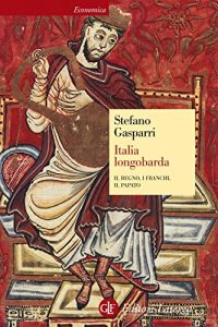 Baixar Italia longobarda: Il regno, i Franchi, il papato pdf, epub, ebook