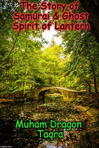 Baixar The Story of Samurai & Ghost Spirit of Lantern pdf, epub, ebook