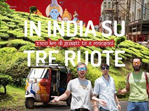 Baixar In India su tre ruote: 3.500 km di guasti, tè e monsoni (Gliuni) pdf, epub, ebook