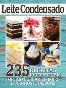 Baixar Guia Delicias da Cozinha Especial Ed.01 235 Receitas com Leite Condensado (Portuguese Edition) pdf, epub, ebook