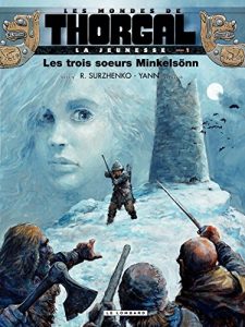 Baixar La jeunesse de Thorgal – tome 1 – Les trois soeurs Minkelsönn pdf, epub, ebook