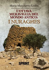 Baixar L’ottava meraviglia del mondo antico: i Nuraghes pdf, epub, ebook