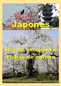 Baixar Japonês Flor de cerejeira e Folhas de outono (Portuguese Edition) pdf, epub, ebook