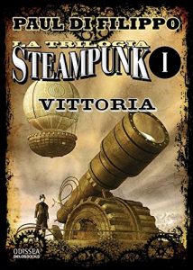 Baixar La Trilogia Steampunk: Vittoria (Odissea. Fantascienza) pdf, epub, ebook
