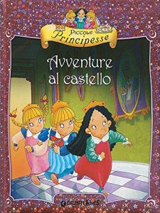 Baixar Piccole Principesse. Avventure al castello pdf, epub, ebook