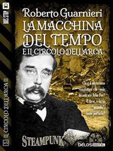 Baixar La macchina del tempo e il Circolo dell’Arca (Il circolo dell’Arca II) pdf, epub, ebook