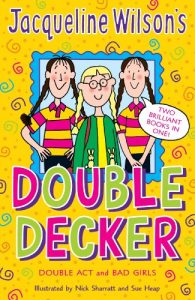 Baixar Jacqueline Wilson Double Decker: “Double Act”, “Bad Girls” pdf, epub, ebook