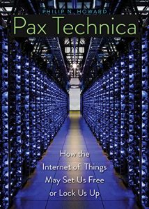 Baixar Pax Technica: How the Internet of Things May Set Us Free or Lock Us Up pdf, epub, ebook