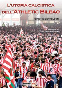 Baixar L’utopia calcistica dell’Athletic Bilbao pdf, epub, ebook