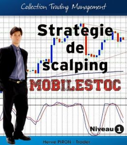 Baixar Stratégie de scalping – Mobilstoc (Collection Trading Management t. 1) (French Edition) pdf, epub, ebook