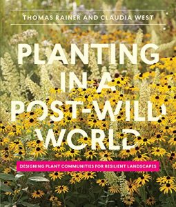 Baixar Planting in a Post-Wild World: Designing Plant Communities for Resilient Landscapes (English Edition) pdf, epub, ebook