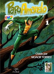 Baixar Papo Amarelo – Herói Ecológico – Hero Papo Yellow Amazon: Comic: Hero Papo Yellow Amazon (Portuguese Edition) pdf, epub, ebook