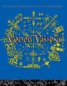 Baixar Vodou Visions: An Encounter with Divine Mystery pdf, epub, ebook